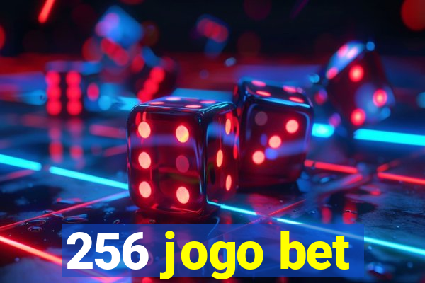 256 jogo bet