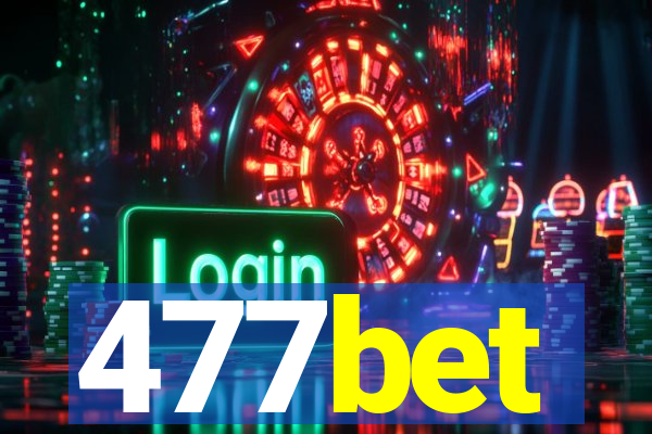 477bet