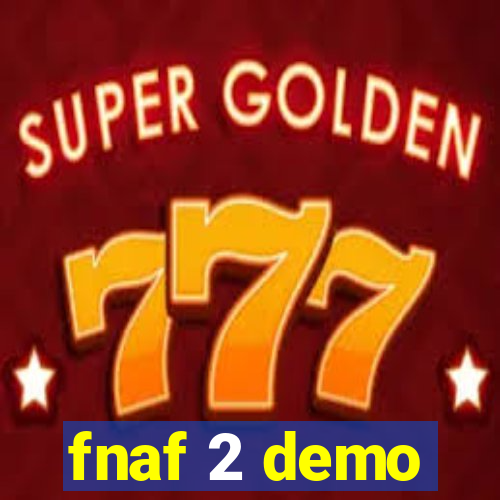 fnaf 2 demo