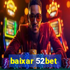 baixar 52bet