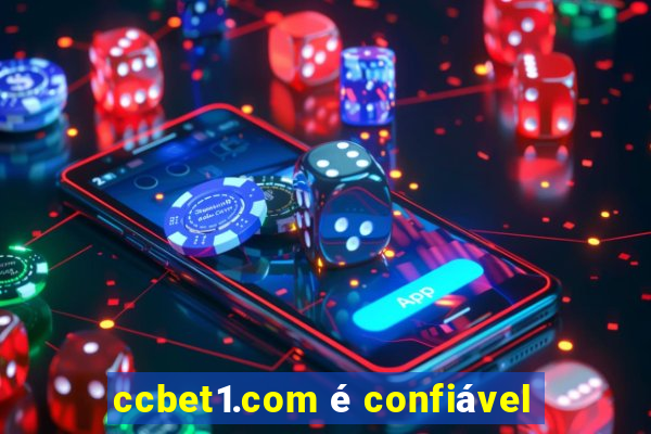 ccbet1.com é confiável