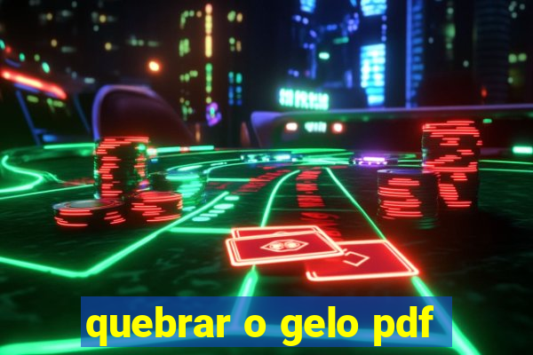 quebrar o gelo pdf
