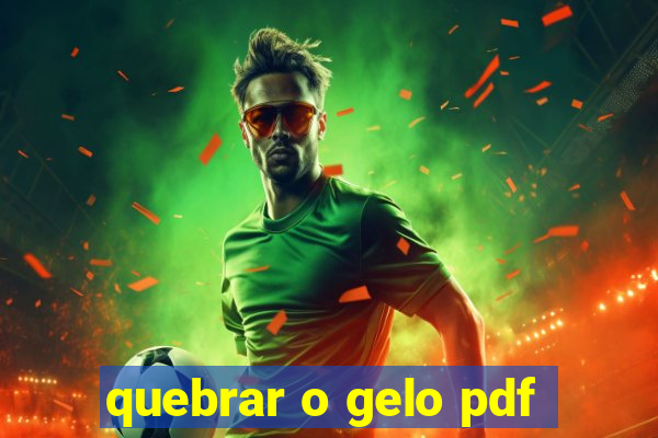 quebrar o gelo pdf