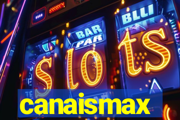 canaismax