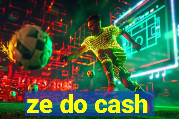 ze do cash