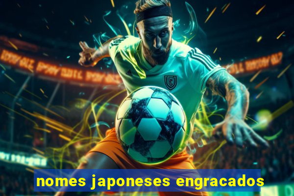 nomes japoneses engracados