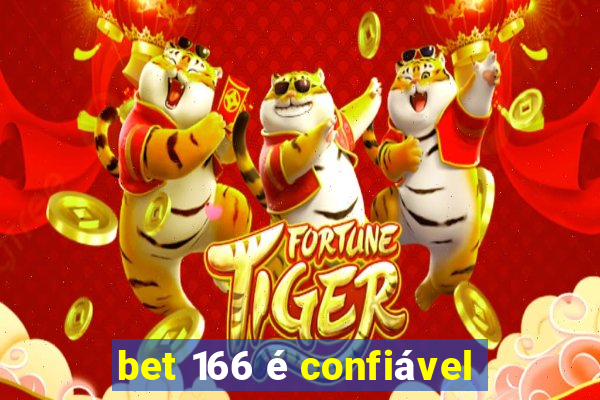 bet 166 é confiável