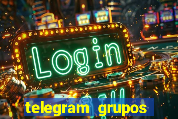 telegram grupos pode tudo