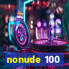 nonude 100