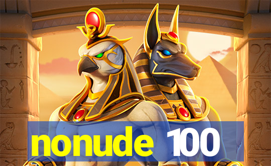 nonude 100