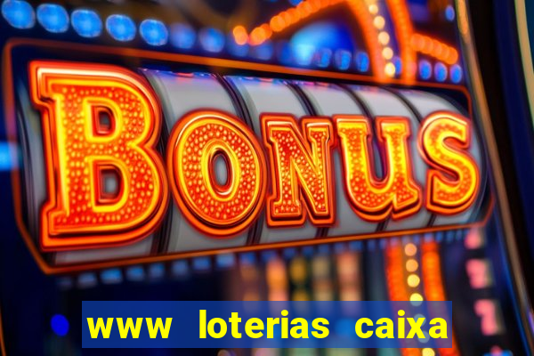 www loterias caixa com br ultimos resultados