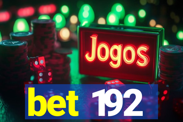 bet 192