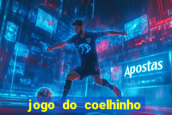 jogo do coelhinho de ganhar dinheiro