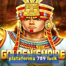 plataforma 789 luck
