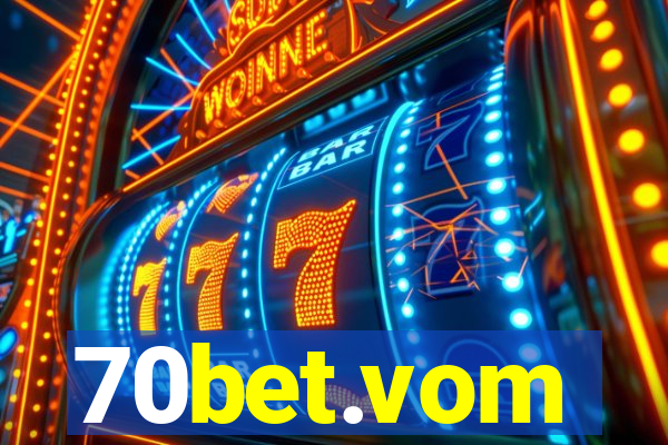 70bet.vom