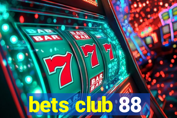 bets club 88
