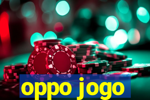 oppo jogo