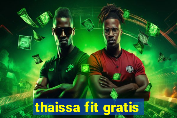 thaissa fit gratis