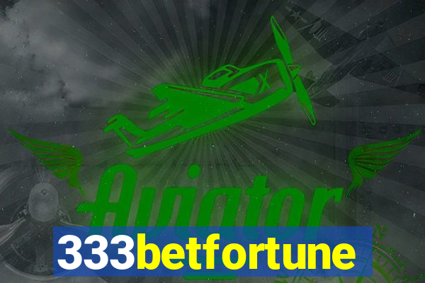 333betfortune