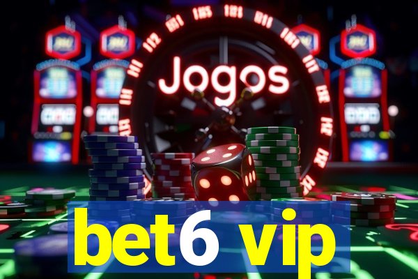 bet6 vip