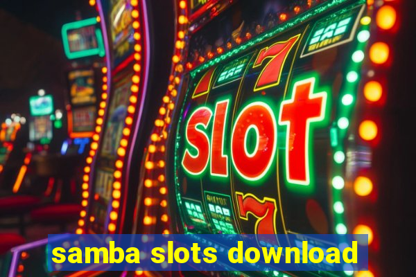 samba slots download