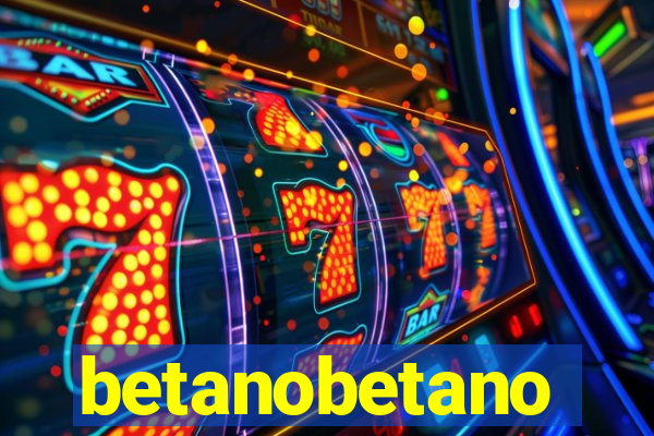 betanobetano