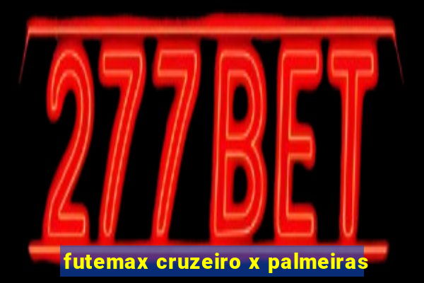 futemax cruzeiro x palmeiras