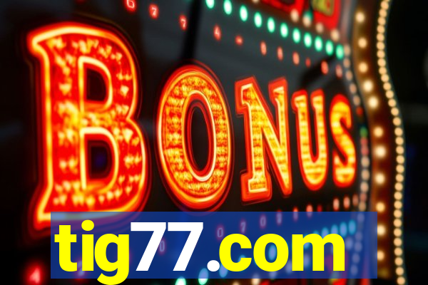 tig77.com