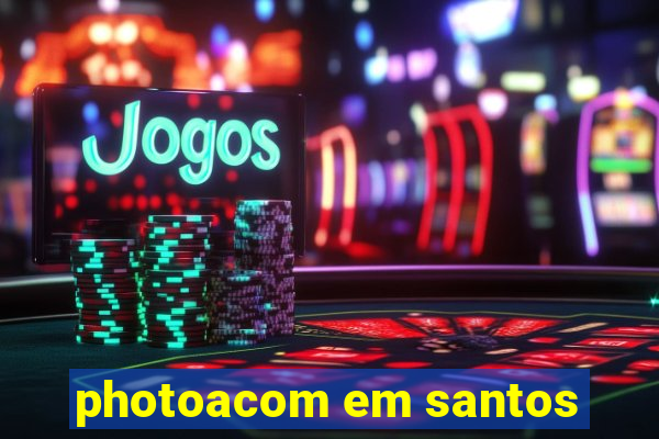 photoacom em santos