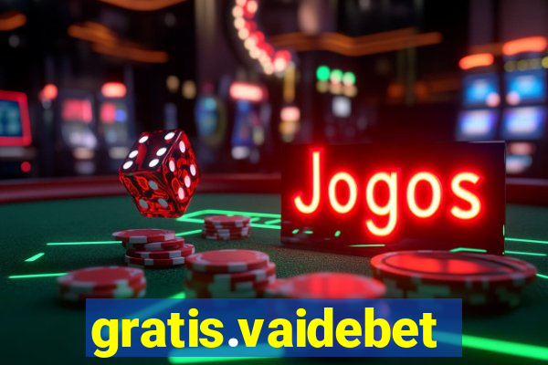 gratis.vaidebet