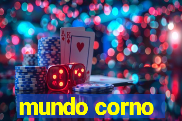 mundo corno