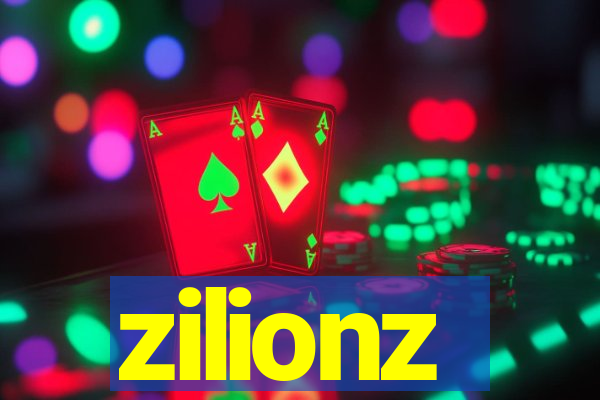zilionz