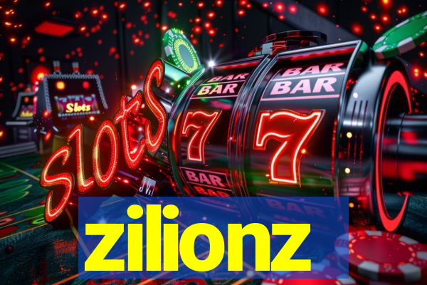 zilionz