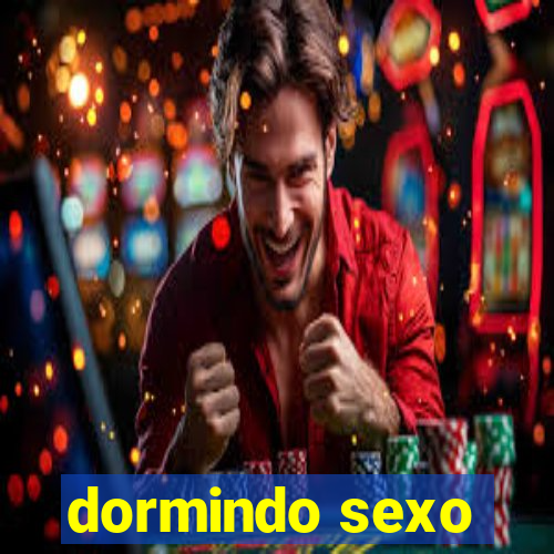 dormindo sexo