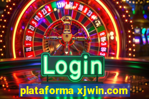plataforma xjwin.com
