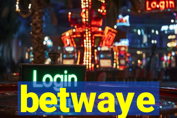 betwaye