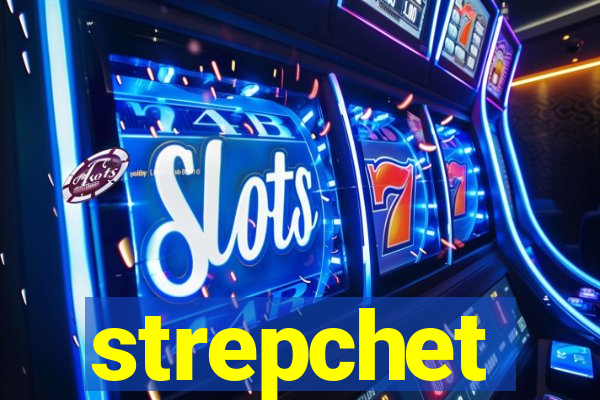 strepchet