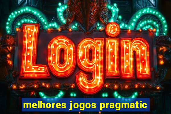 melhores jogos pragmatic