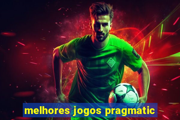 melhores jogos pragmatic