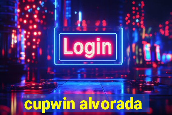 cupwin alvorada