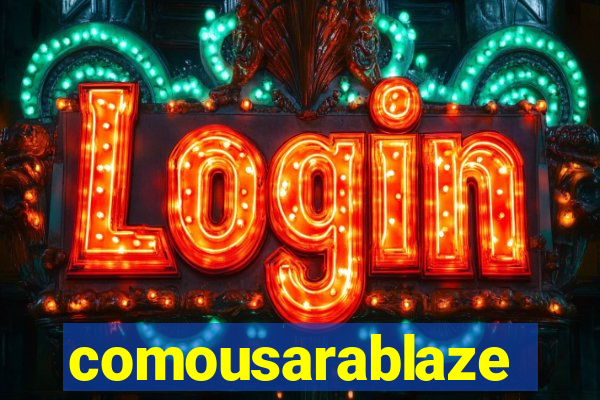 comousarablaze
