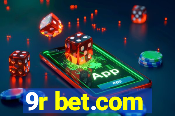 9r bet.com