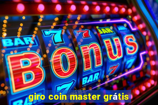giro coin master grátis