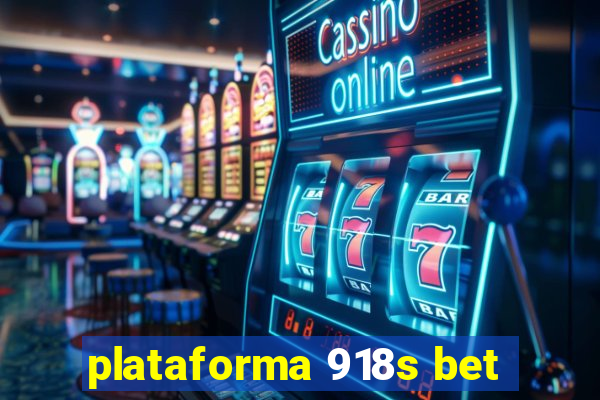 plataforma 918s bet