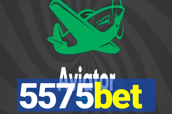 5575bet