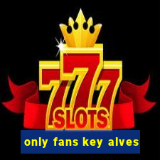 only fans key alves