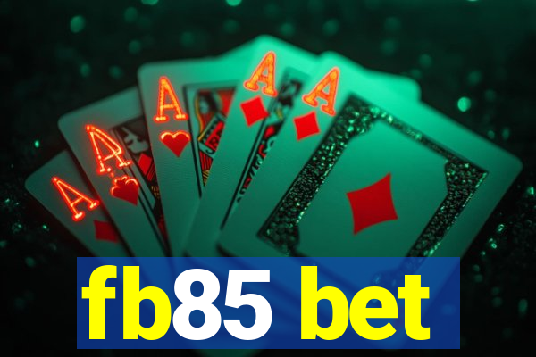 fb85 bet