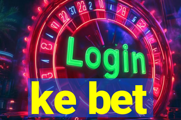ke bet