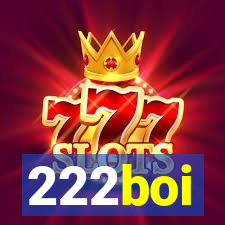 222boi