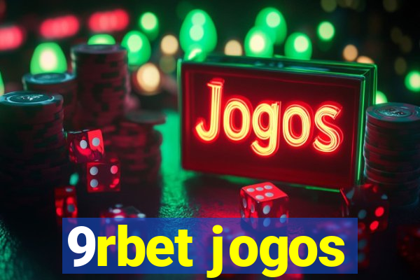 9rbet jogos